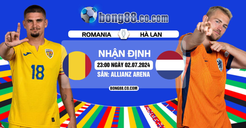 Soi kèo Romania vs Hà Lan